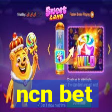 ncn bet